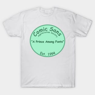 The Comic Sans Appreciation Society T-Shirt